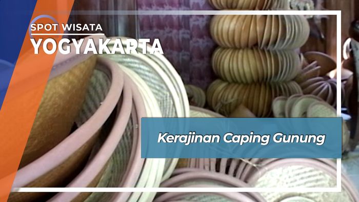 Kerajinan Caping Gunung, Yogyakarta