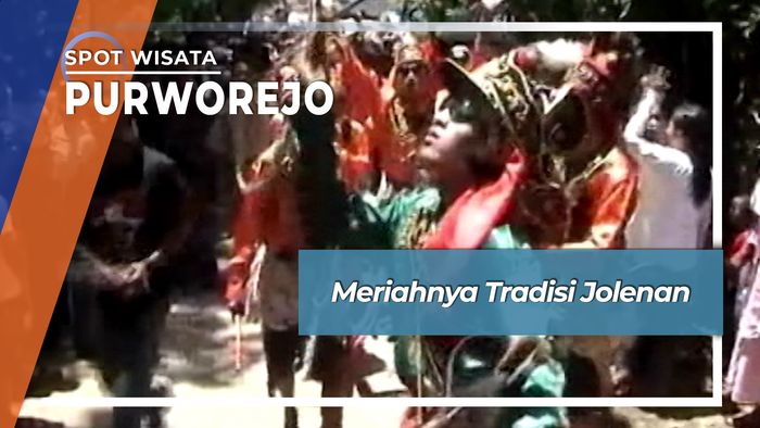 Meriahnya Tradisi Jolenan, Purworejo