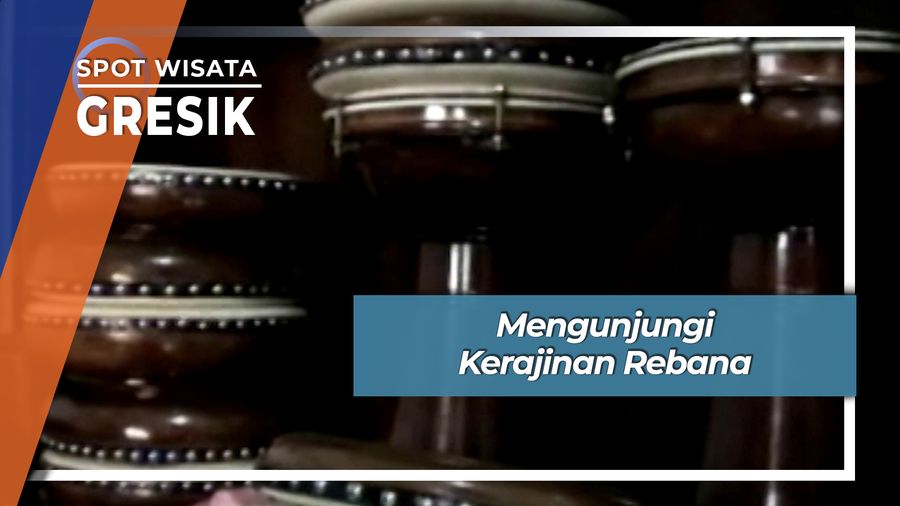 Kerajinan Rebana Desa Nongko Kerep Gresik