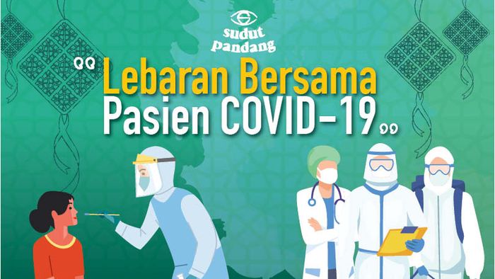 Lebaran Bersama Pasien COVID-19