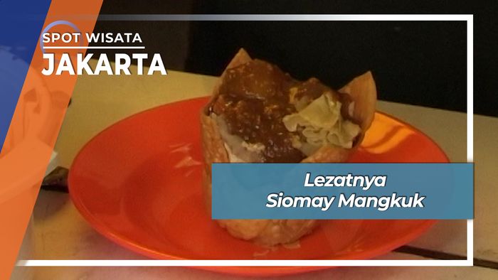 Lezatnya Siomay Mangkuk, Jakarta