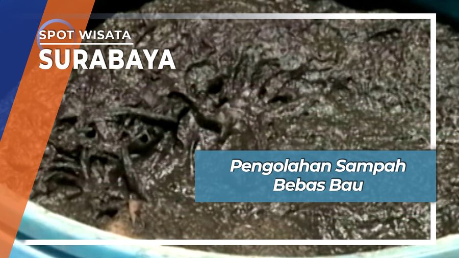 Pengolahan Sampah Bebas Bau, Surabaya