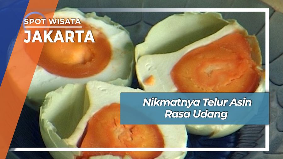 Nikmatnya Telur Asin Rasa Udang, Jakarta
