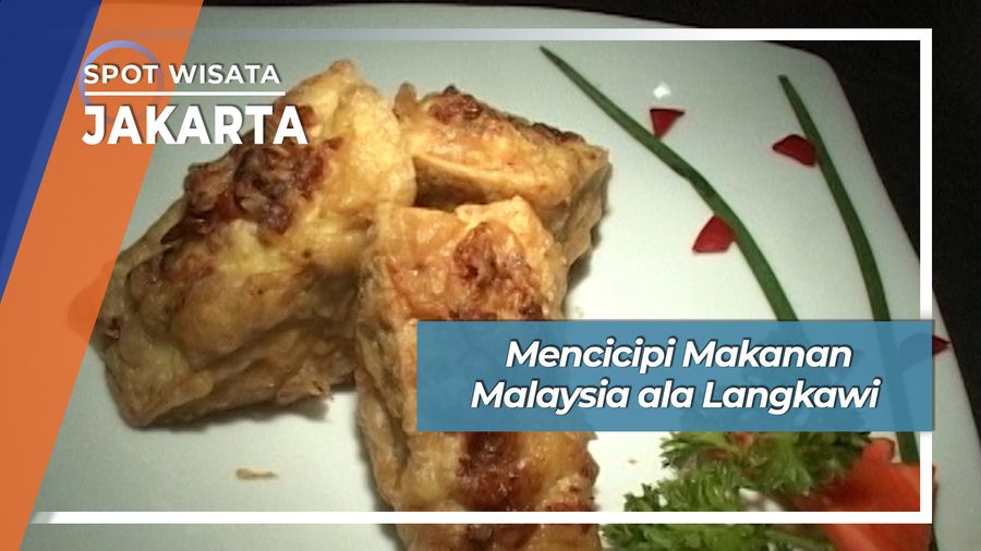 Mencicipi Tahu Sumbat Makanan Malaysia ala Kedai Langkawi di Jakarta