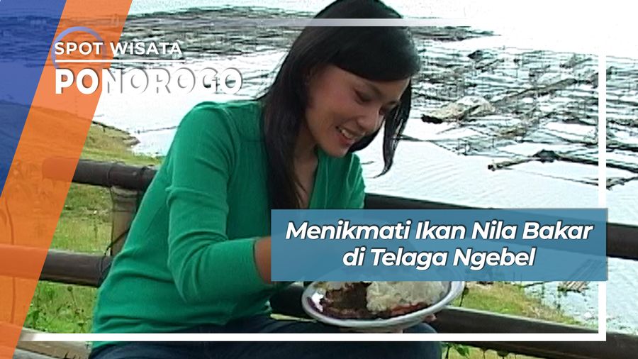 Lezat Nikmat  Ikan Nila Bakar di Telaga Ngebel Ponorogo