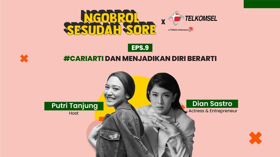 #CariArti dan Menjadikan Diri Berarti Bersama Dian Sastrowardoyo