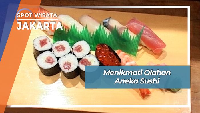 Lezat Nikmat Olahan Aneka Sushi Jakarta