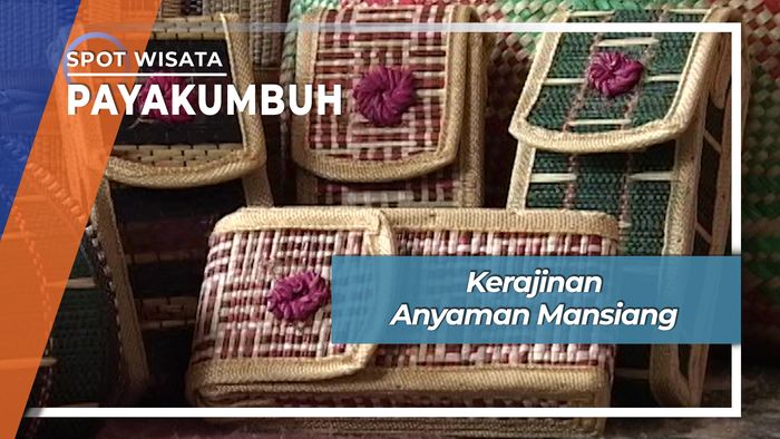 Kerajinan Anyaman Mansiang Desa Taratak Payakumbuh