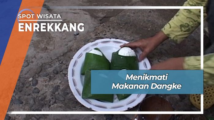 Menikmati Makanan Dangke, Enrekkang