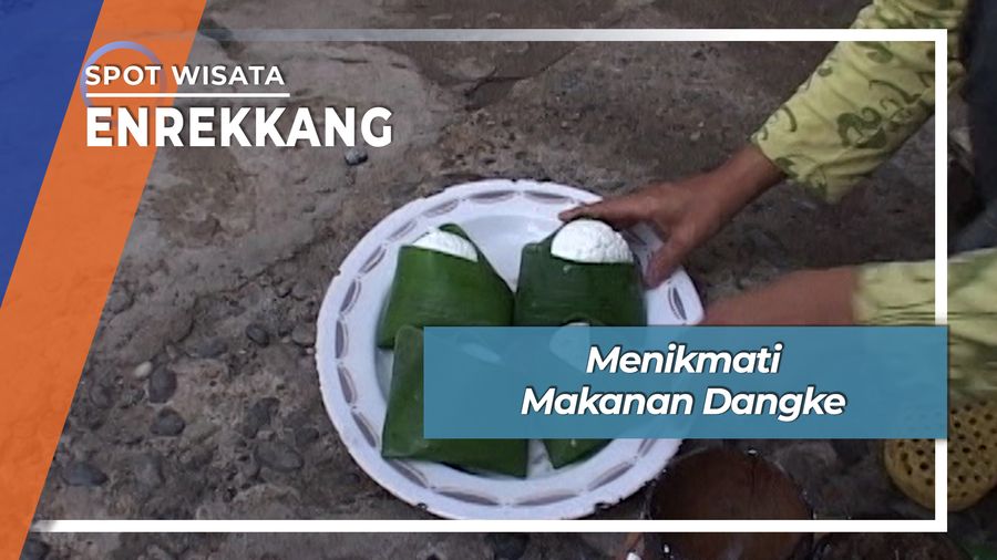 Menikmati Makanan Dangke, Enrekkang
