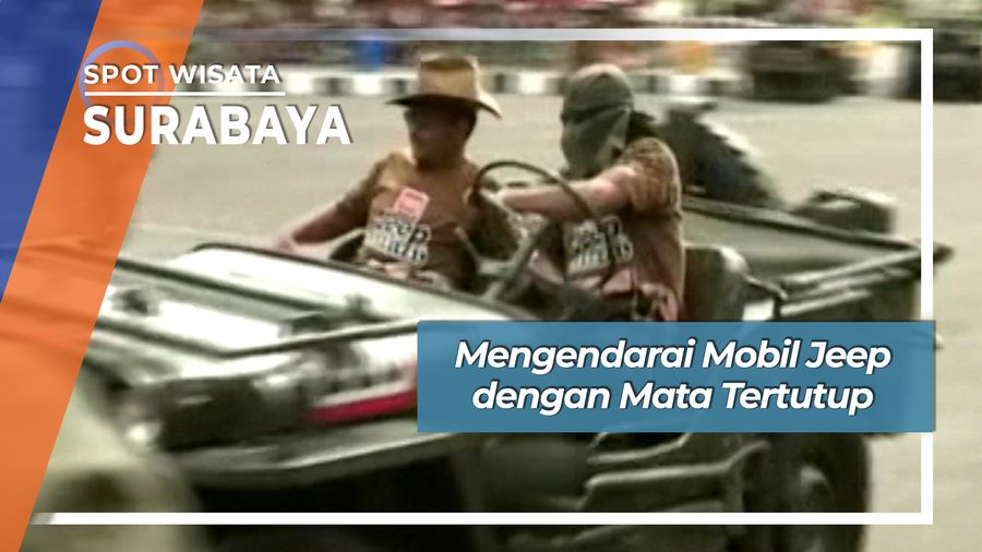 Mengendarai Mobil Jeep dengan Mata Tertutup, Surabaya