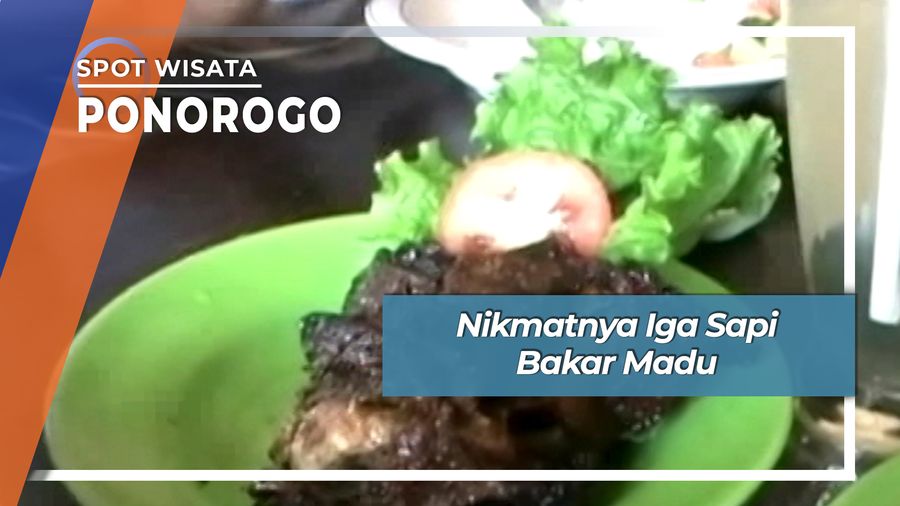 Nikmatnya Iga Sapi Bakar Madu, Ponorogo