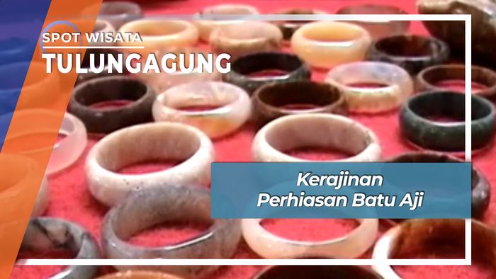 Kerajinan Perhiasan Batu Aji, Tulungagung