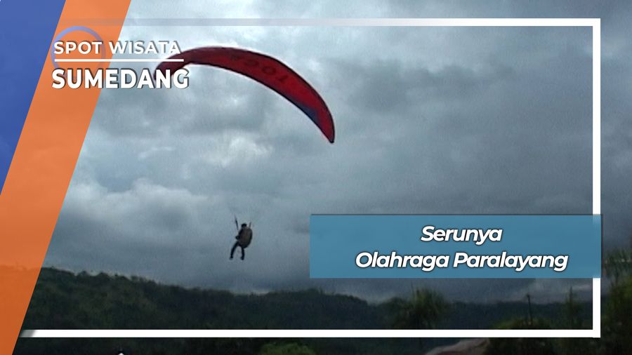 Serunya Olahraga Paralayang, Sumedang