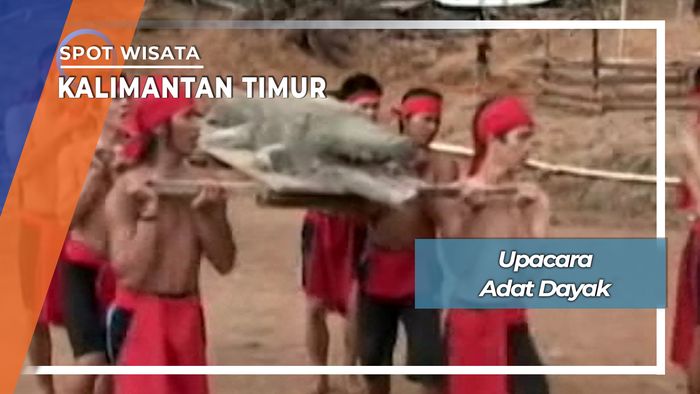 Upacara Adat Dayak, Kalimantan Timur