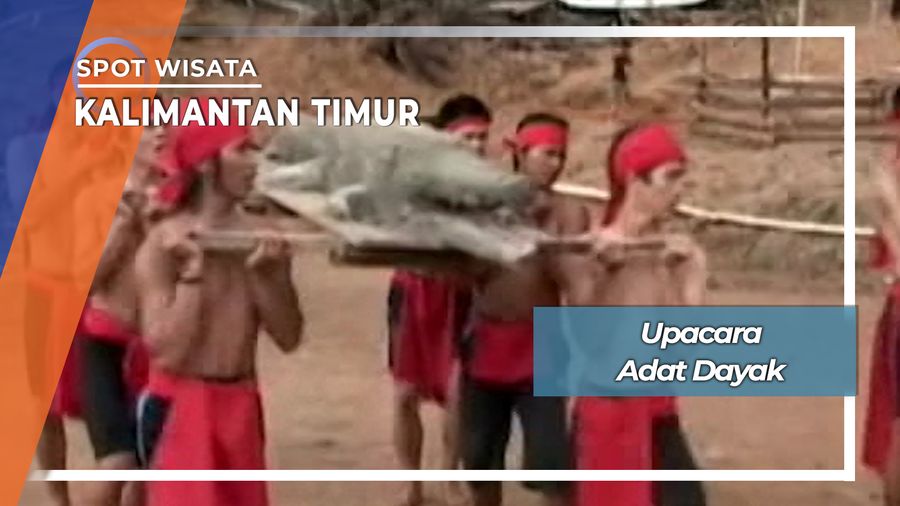 Upacara Adat Dayak, Kalimantan Timur