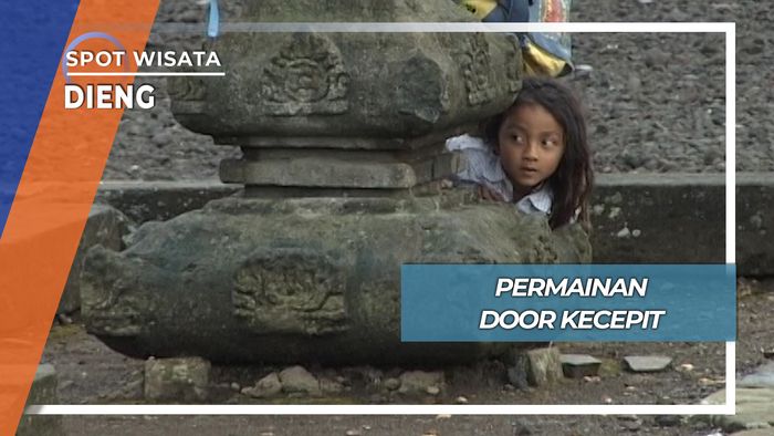 Permainan Door Kecepit, Dieng