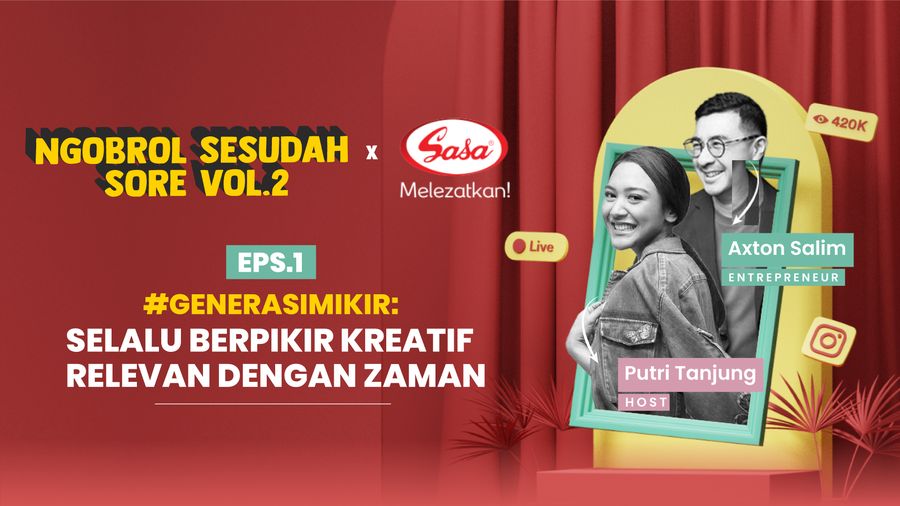 Axton Salim Bagi Tips Tetap Kreatif Ikuti Zaman Buat #GenerasiMikir