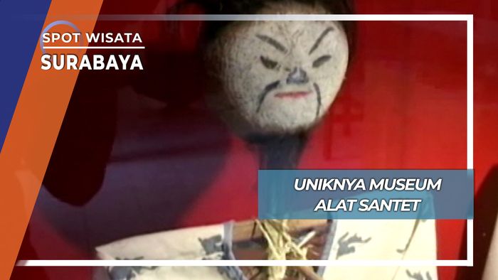 Unik Menarik Museum Alat Santet Surabaya