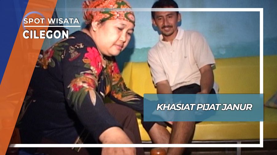 Khasiat Pijat Janur, Cilegon