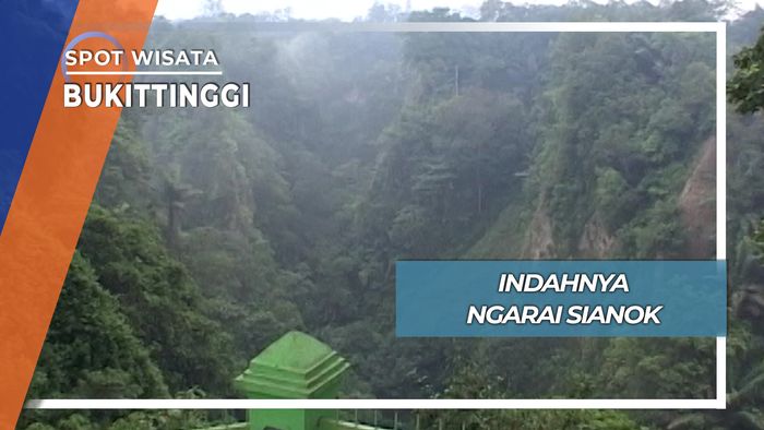 Ngarai Sianok, Bukittinggi