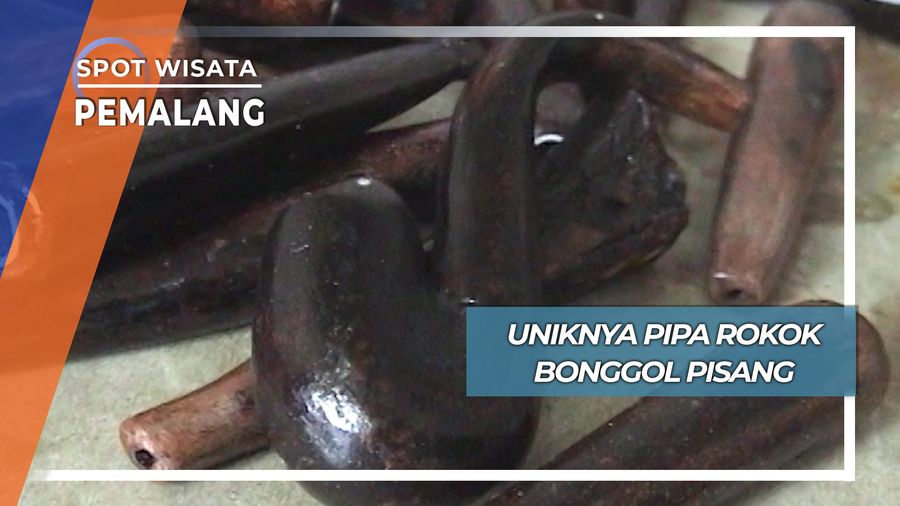 Unik Menarik Pipa Rokok Bonggol Pisang Pemalang