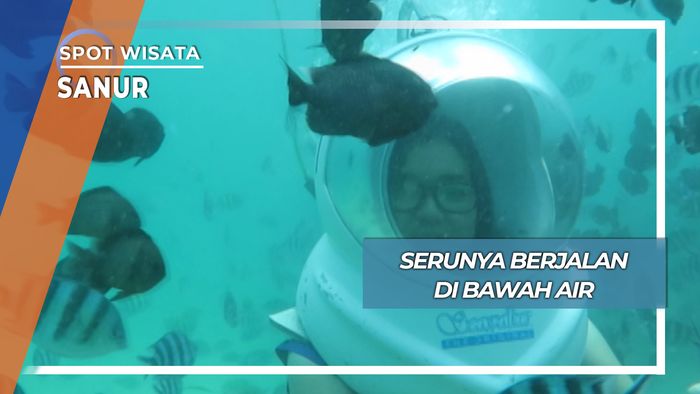 Serunya Berjalan di Bawah Air, Sanur