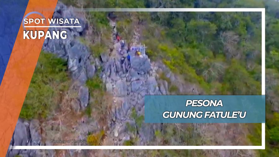 Pesona Gunung Fatuleu, Kupang