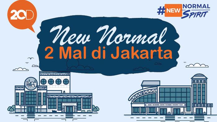 Penampakan New Normal di 2 Mal Besar Jakarta