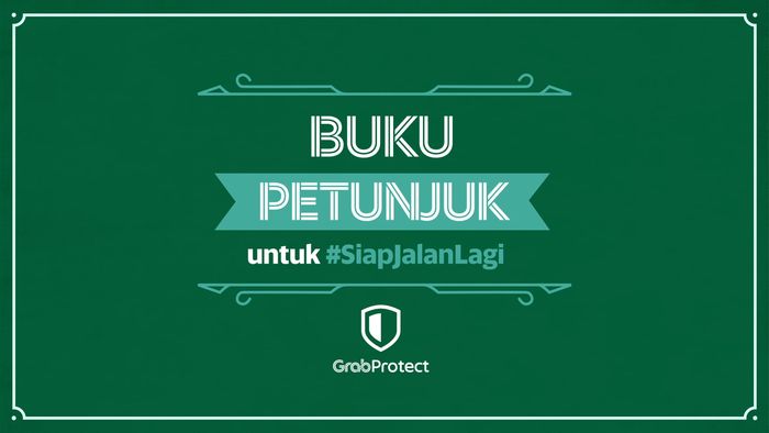 Ini Buku Petunjuk Grab untuk #SiapJalanLagi