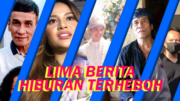 Top 5: Papa T Bob Meninggal, Vicky Prasetyo Ditahan
