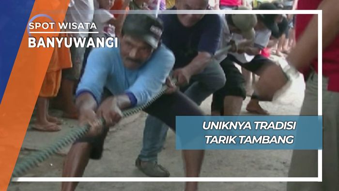 Tradisi Tarik Tambang, Banyuwangi