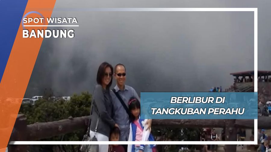 Berlibur di Tangkuban Perahu, Bandung