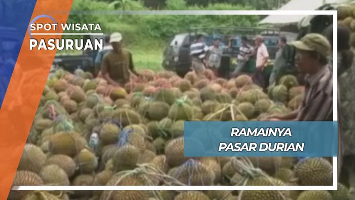 Ramai Hari Pasar Durian Desa Pasrepan Pasuruan