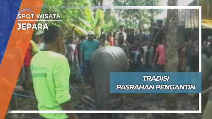 Tradisi Pasrahan Pengantin, Jepara
