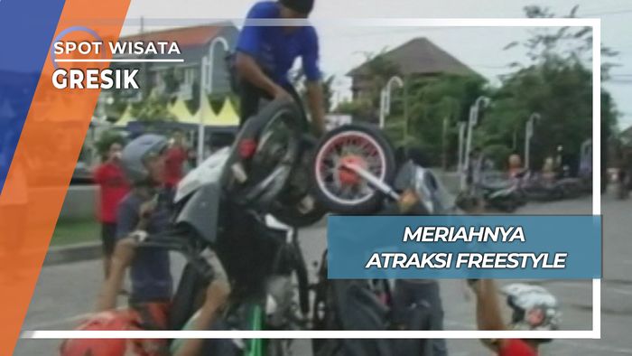 Atraksi Freestyle, Gresik