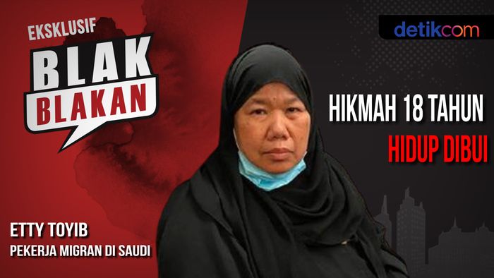 Blak-blakan TKI Etty yang Bebas dari Hukuman Mati