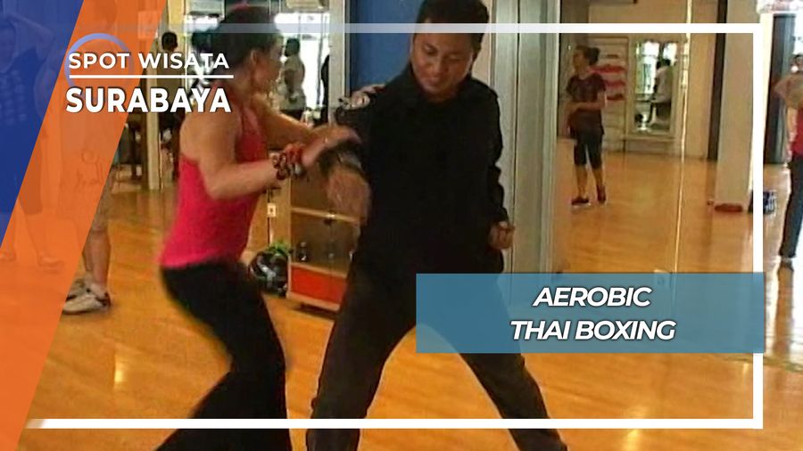 Komunitas Aerobic Thai Boxing Surabaya