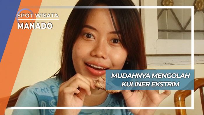 Olahan Wajib Coba Bagi Para Petualang Kuliner, Manado