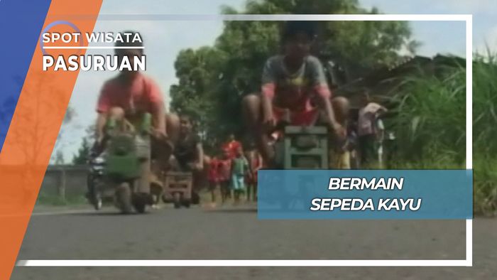 Bermain Sepeda Kayu, Pasuruan