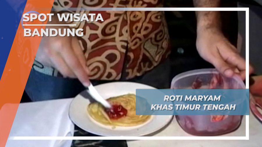 Kuliner Timur Tengah, Roti Maryam Ala Bandung