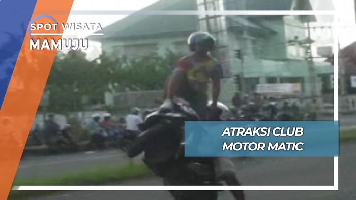 Atraksi Club Motor Matic, Mamuju