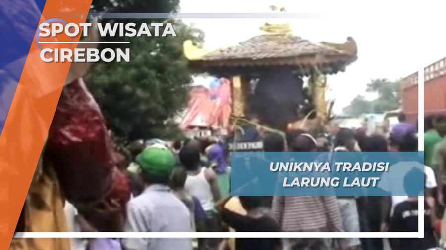 Uniknya Tradisi Larung Laut, Cirebon