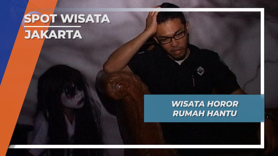 Wisata Horor, Rumah Hantu dan Museum Jakarta