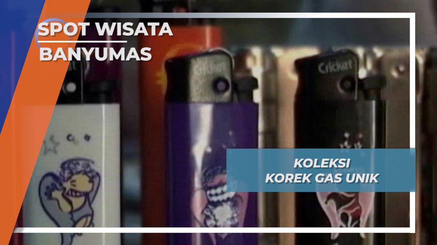 Koleksi Korek Gas Unik, Banyumas