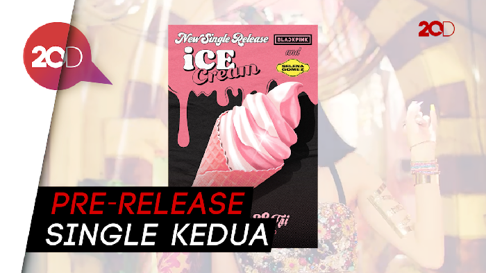 BLINK! BLACKPINK-Selena Gomez Bawa Ice Cream Minggu Depan