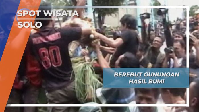 Ragam Tradisi Nusantara, Berebut Gunungan Hasil Bumi Solo