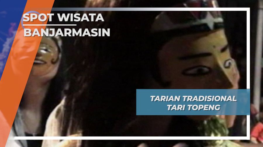 Tradisi Unik Nusantara, Tari Topeng Banjarmasin