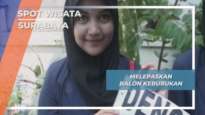 Melepaskan Balon Keburukan, Surabaya