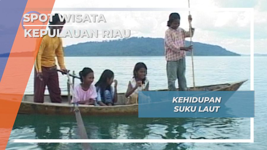 Wisata Keseharian Anak Suku Laut Kampung Baru Air Mas Kepulauan Riau